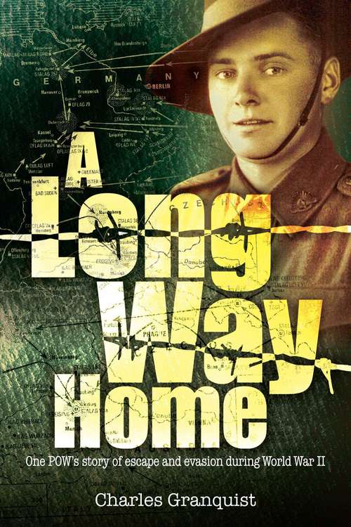 Book cover of A Long Way Home: One POW's story of escape and evasion during World War II