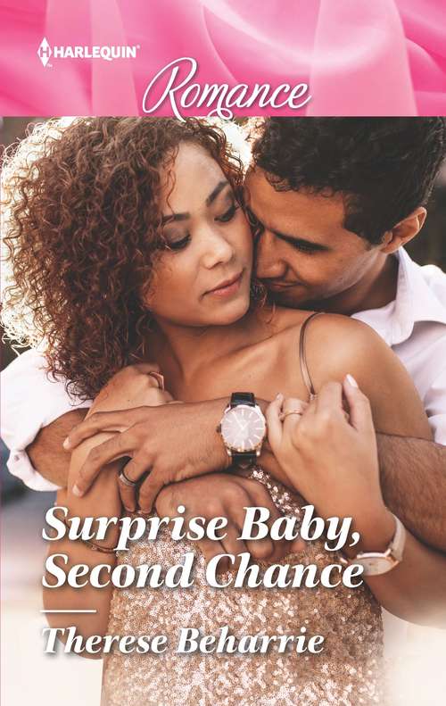 Surprise Baby, Second Chance: Surprise Baby, Second Chance / Show Me A Hero (Mills And Boon True Love Ser.)
