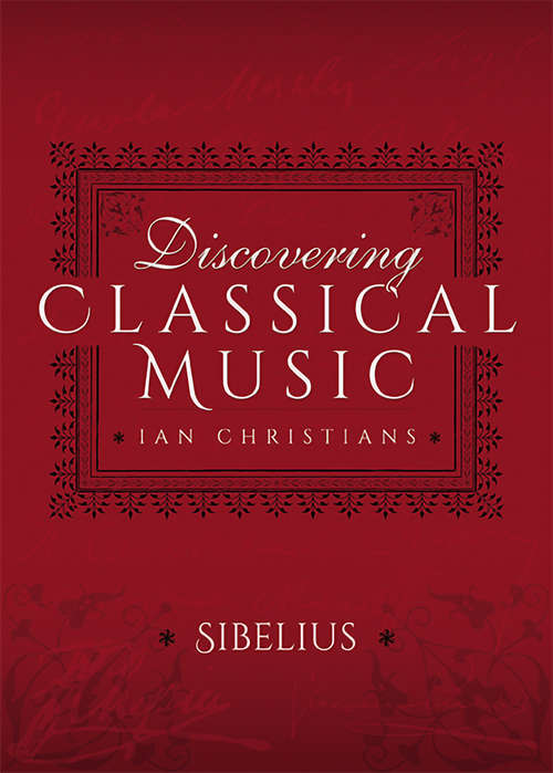 Book cover of Discovering Classical Music: Sibelius (Discovering Classical Music)