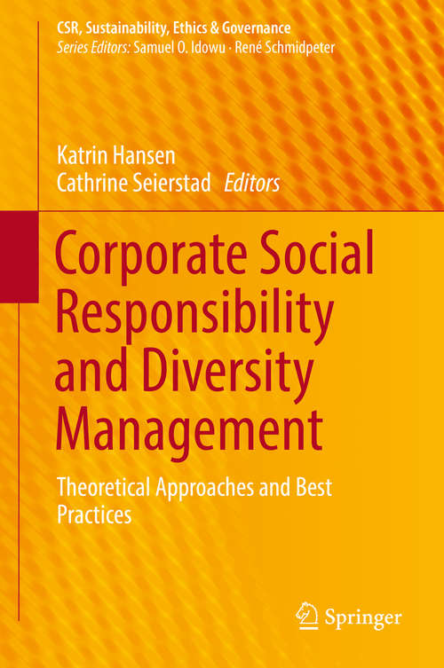 Book cover of Corporate Social Responsibility and Diversity Management: Theoretical Approaches and Best Practices (CSR, Sustainability, Ethics & Governance)