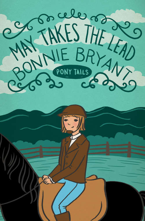 Book cover of May Takes the Lead (Digital Original) (Pony Tails #5)