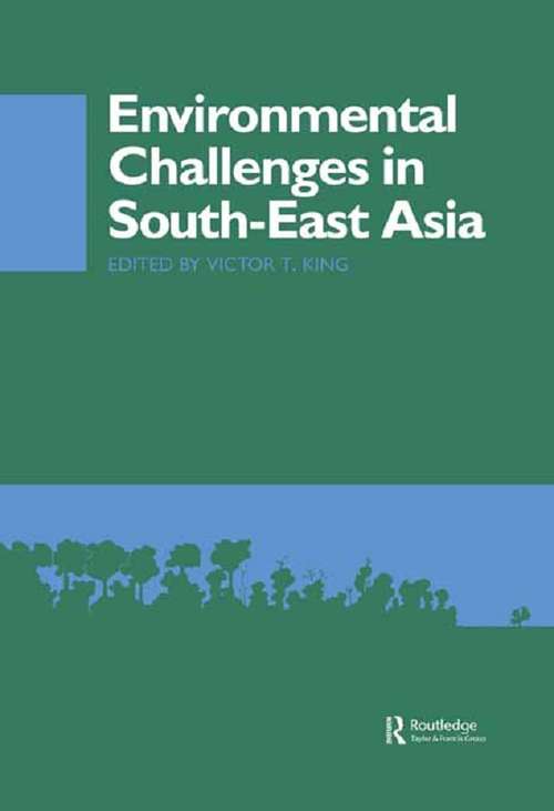 Environmental Challenges in South-East Asia (NIAS Man and Nature in Asia #No. 2)