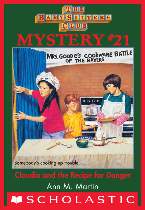 Book cover of The Baby-Sitters Club Mystery #21: Claudia and the Recipe for Danger