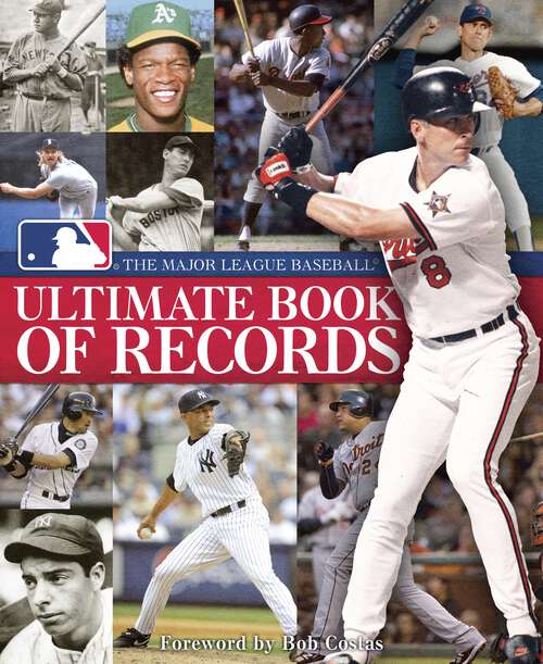 Book cover of The Major League Baseball Ultimate Book of Records: An Official MLB Publication