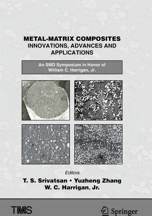 Metal-Matrix Composites Innovations, Advances and Applications