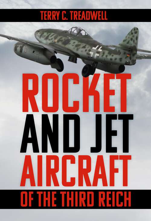 Book cover of Rocket and Jet Aircraft of the Third Reich