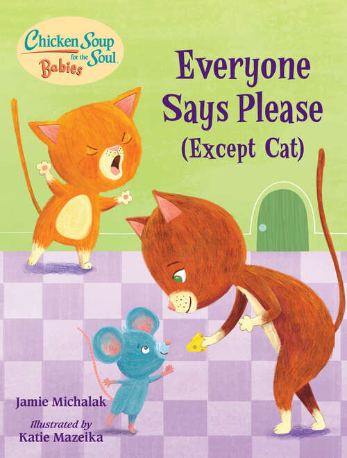 Book cover of Chicken Soup for the Soul BABIES: A Book About Manners (Chicken Soup for the Soul BABIES)