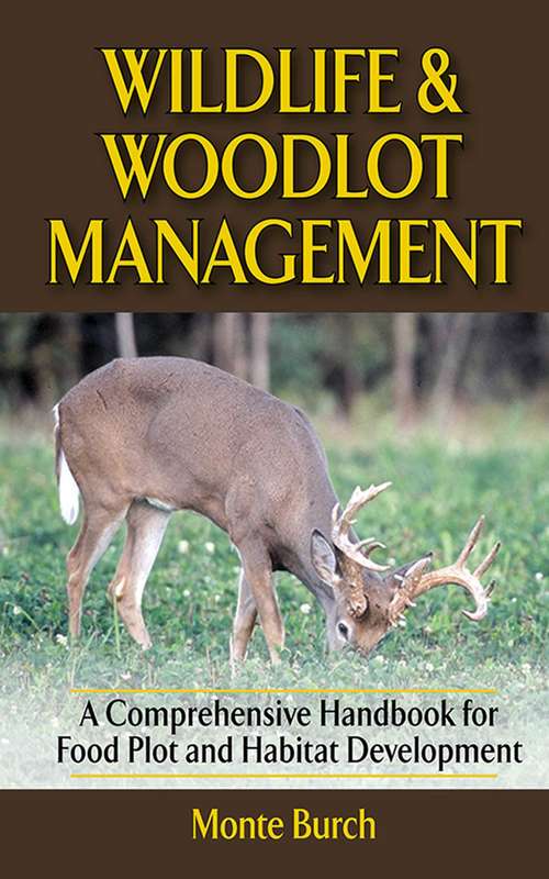 Book cover of Wildlife and Woodlot Management