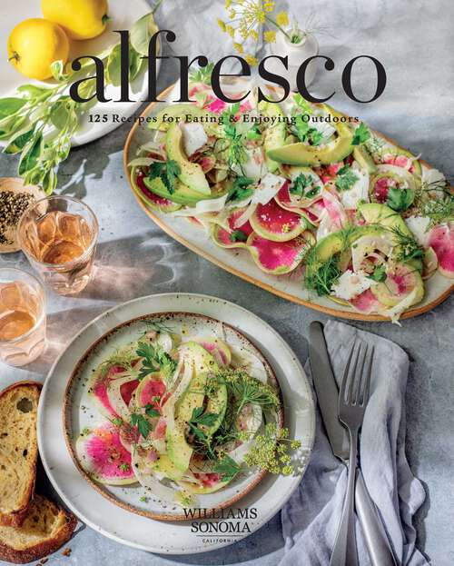 Book cover of Alfresco: 125 Recipes for Eating & Enjoying Outdoors