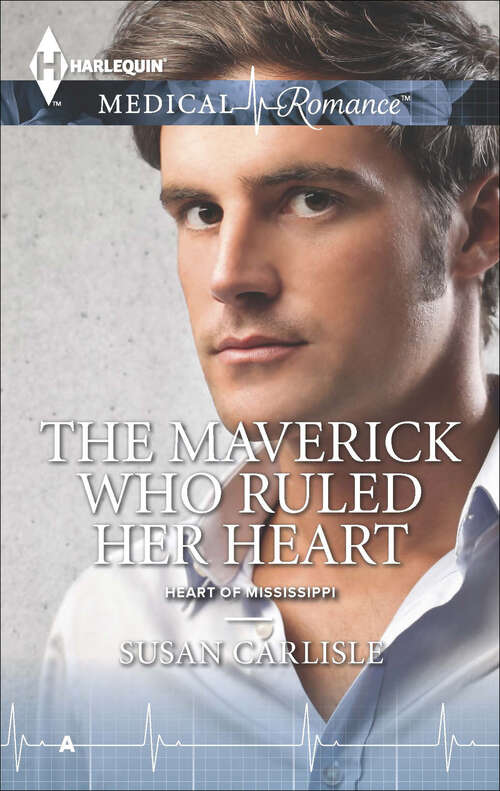 Book cover of The Maverick Who Ruled Her Heart (Heart of Mississippi #2)