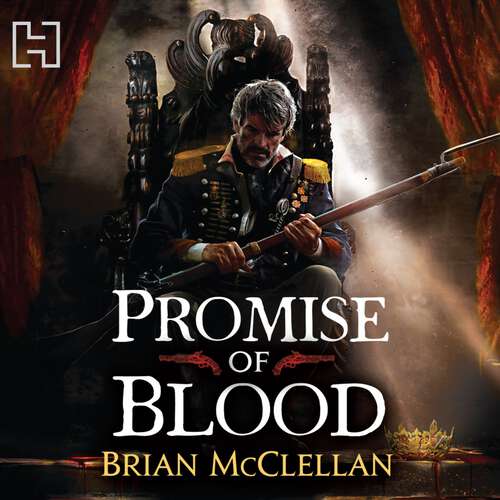 Book cover of Promise of Blood: Book 1 in the Powder Mage trilogy (Powder Mage trilogy)