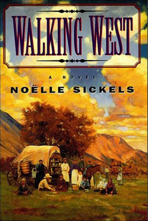 Book cover of Walking West: A Novel