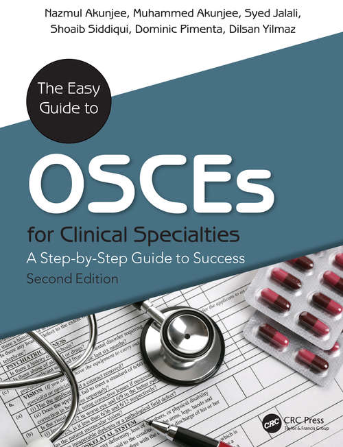 Book cover of The Easy Guide to OSCEs for Specialties (Second Edition): A Step-by-Step Guide to Success, Second Edition