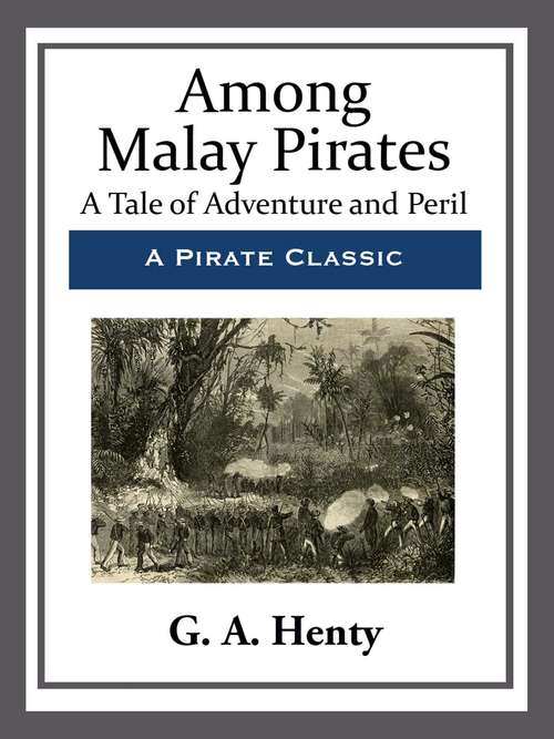 Book cover of Among Malay Pirates