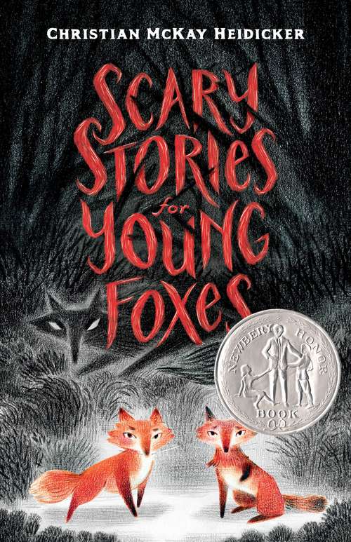 Book cover of Scary Stories for Young Foxes (Scary Stories for Young Foxes #1)