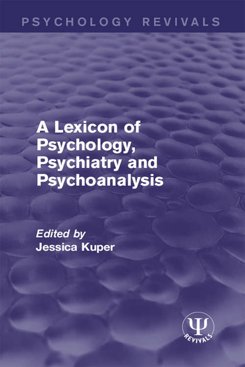 Book cover of A Lexicon of Psychology, Psychiatry and Psychoanalysis (Psychology Revivals)