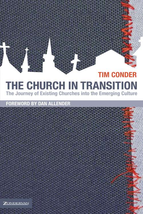 Book cover of Church in Transition: The Journey of Existing Churches into the Emerging Culture