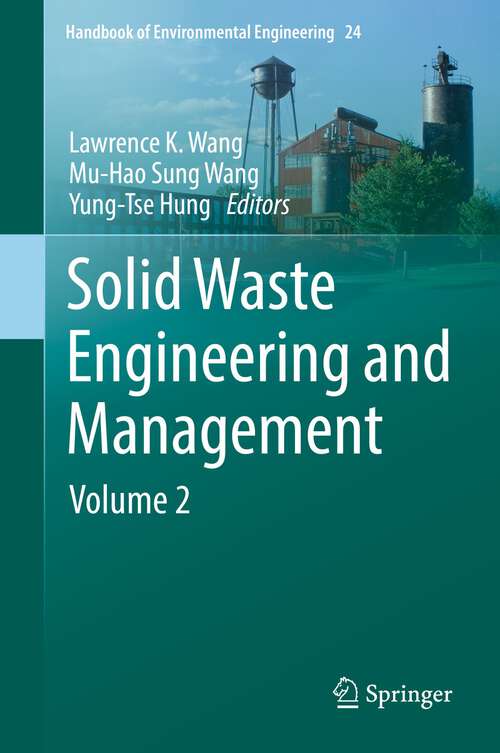 Solid Waste Engineering and Management: Volume 2 (Handbook of Environmental Engineering #24)