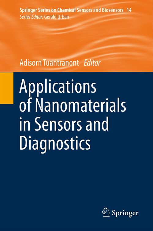 Book cover of Applications of Nanomaterials in Sensors and Diagnostics (Springer Series on Chemical Sensors and Biosensors #14)
