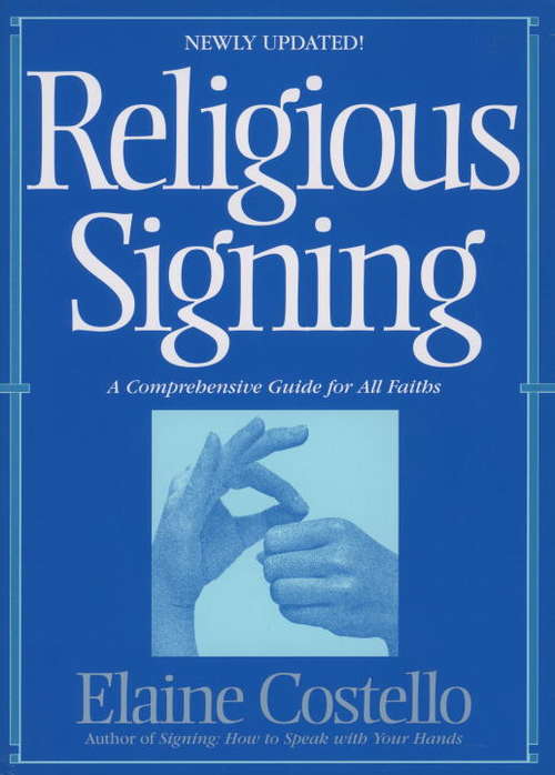 Book cover of Religious Signing: A Comprehensive Guide for All Faiths