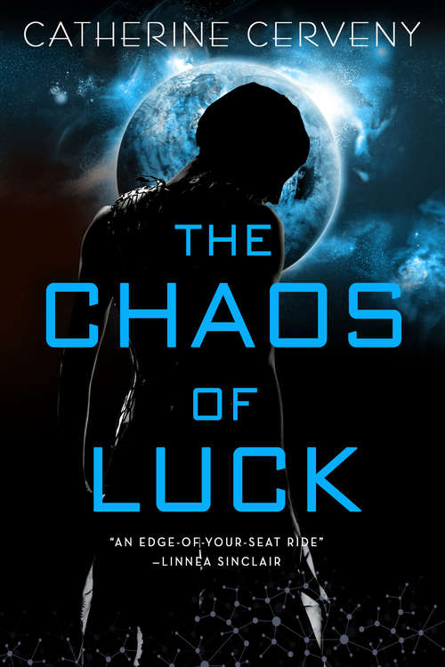 Book cover of The Chaos of Luck: A Science Fiction Romance