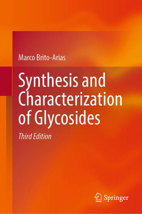 Book cover of Synthesis and Characterization of Glycosides (3rd ed. 2022)