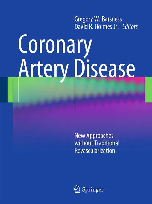 Coronary Artery Disease: New Approaches without Traditional Revascularization (Cardiovascular Medicine)