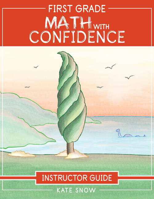Book cover of First Grade Math with Confidence Instructor Guide (Math with Confidence #5)