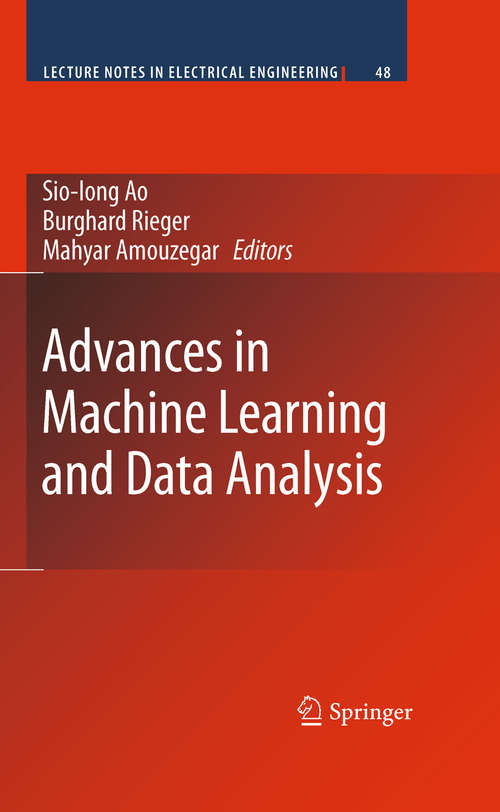 Advances in Machine Learning and Data Analysis (Lecture Notes in Electrical Engineering #48)