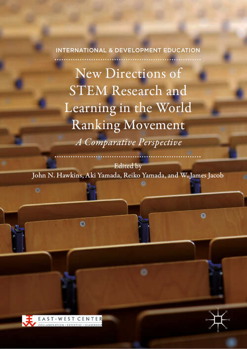 New Directions of STEM Research and Learning in the World Ranking Movement: A Comparative Perspective (International and Development Education)