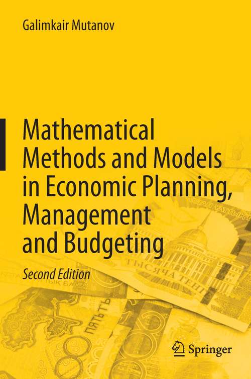 Book cover of Mathematical Methods and Models in Economic Planning, Management and Budgeting