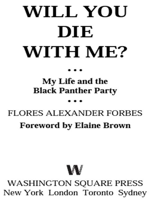 Book cover of Will You Die with Me? My Life and the Black Panther Party