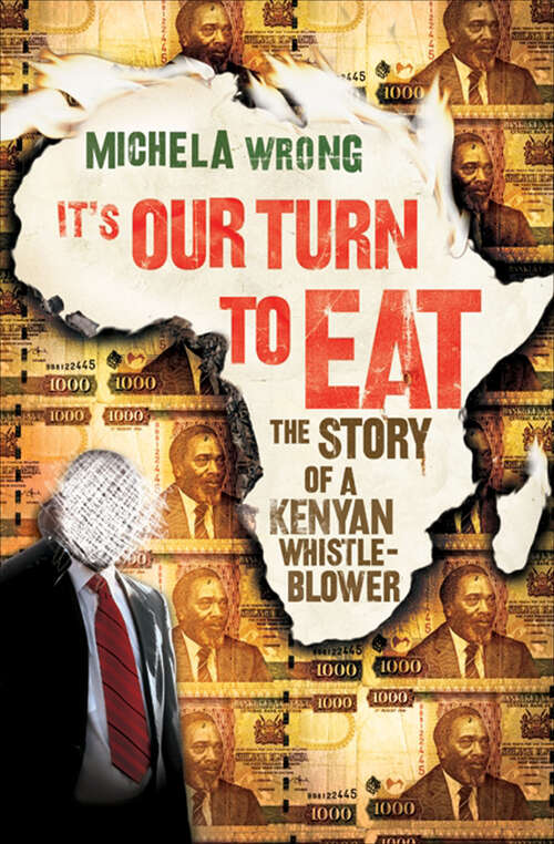 Book cover of It's Our Turn to Eat: The Story of a Kenyan Whistle-Blower