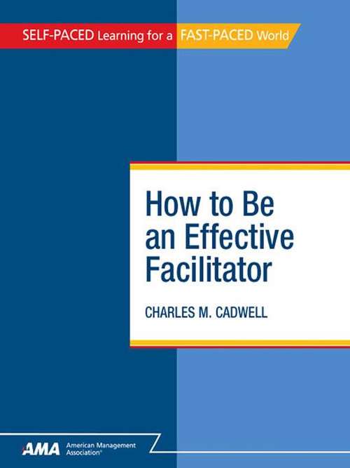 Book cover of How to Be an Effective Facilitator