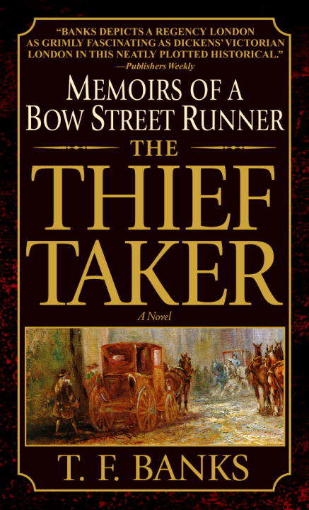 Book cover of The Thief-Taker: Memoirs of a Bow Street Runner
