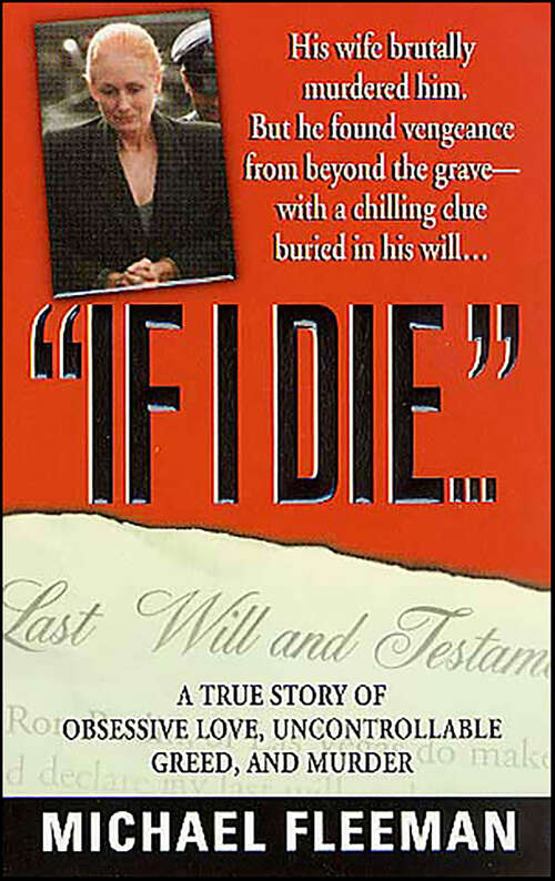 Book cover of "If I Die . . .": A True Story of Obsessive Love, Uncontrollable Greed, and Murder (St. Martin's True Crime Library)