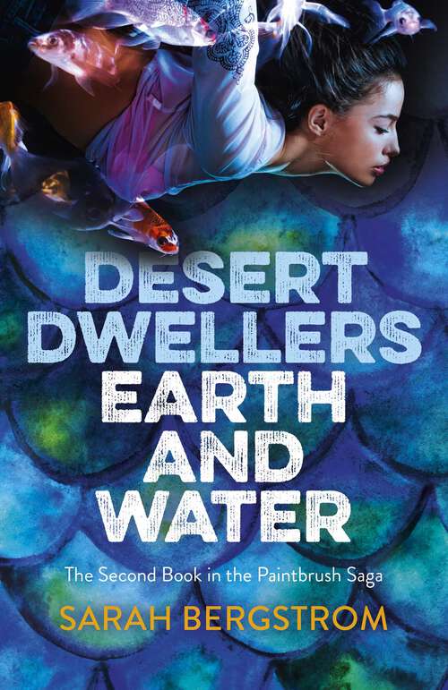 Book cover of Desert Dwellers Earth and Water: The Second Book of the Paintbrush Saga
