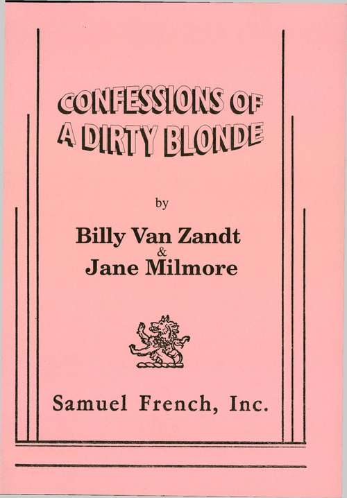 Confessions Of A Dirty Blonde