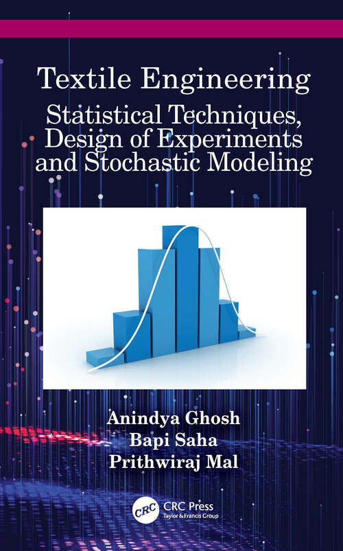 Book cover of Textile Engineering: Statistical Techniques, Design of Experiments and Stochastic Modeling