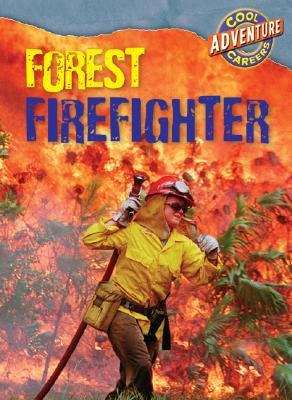 Book cover of Forest Firefighter (Cool Adventure Careers)
