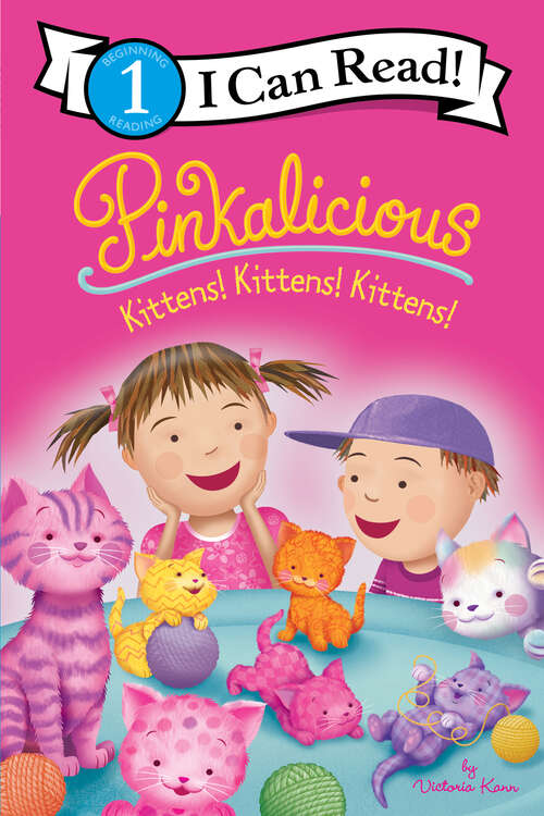 Book cover of Pinkalicious: Kittens! Kittens! Kittens! (I Can Read Level 1)