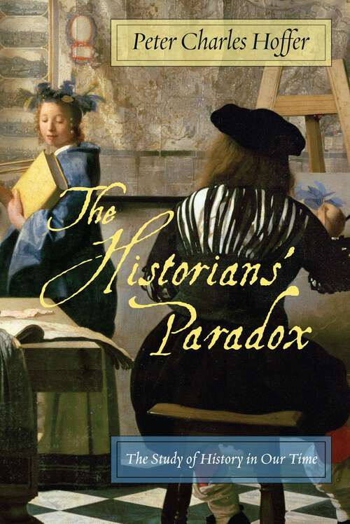 Book cover of The Historians’ Paradox