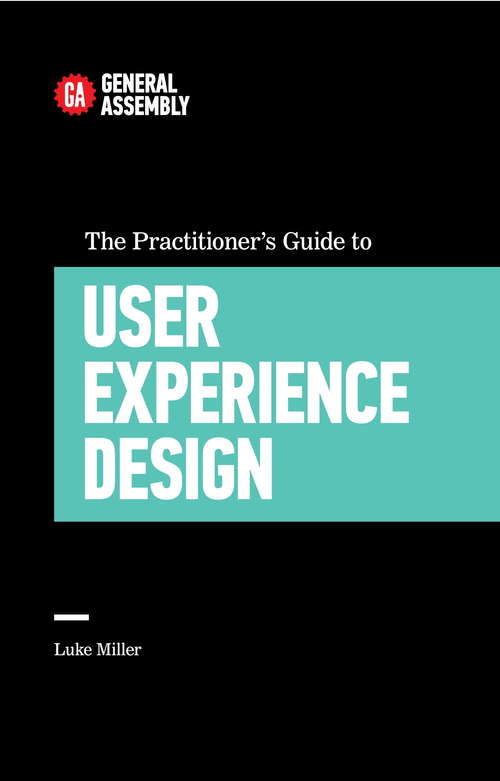 Book cover of The Practitioner's Guide To User Experience Design