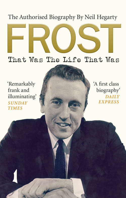 Book cover of Frost: The Authorised Biography