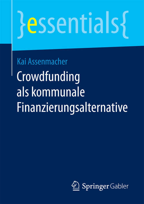 Book cover of Crowdfunding als kommunale Finanzierungsalternative (essentials)