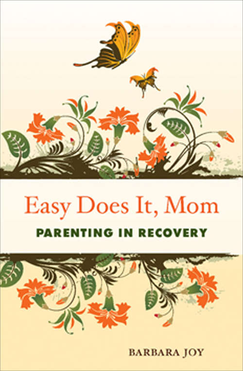Book cover of Easy Does It, Mom