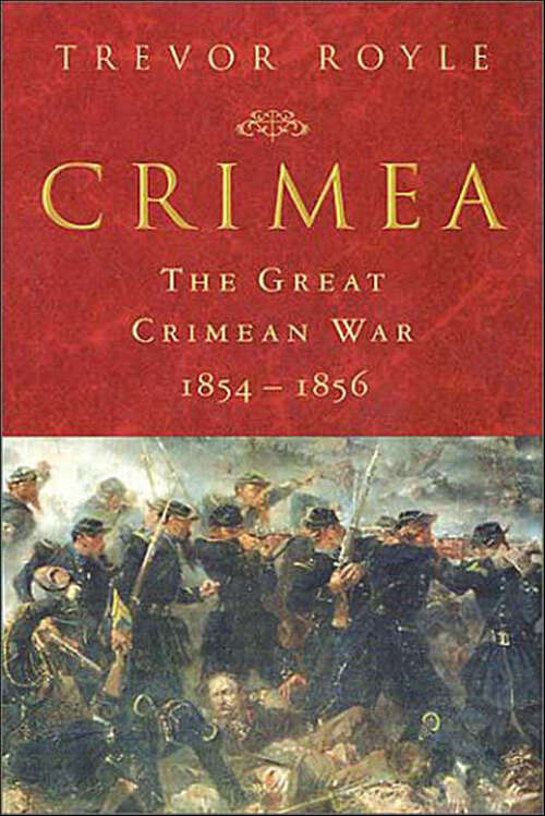 Book cover of Crimea: The Great Crimean War, 1854–1856