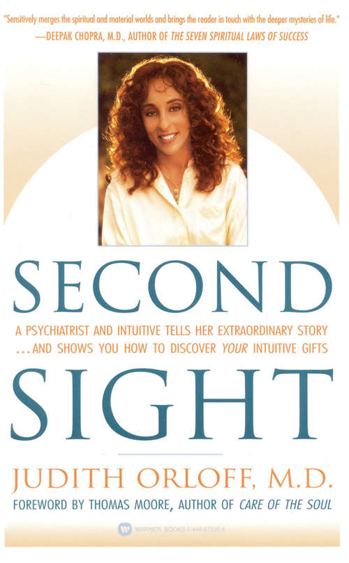 Book cover of Second Sight: An Intuitive Psychiatrist Tells Her Extraordinary Story And Shows You How To Tap Your Own Inner Wisdom