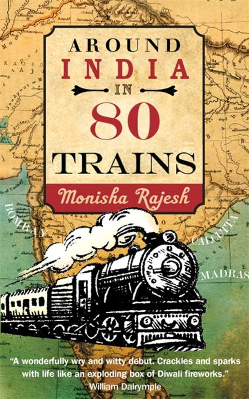 Book cover of Around India in 80 Trains