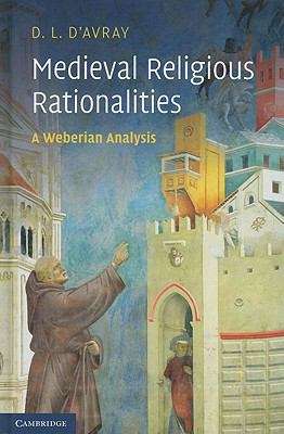 Book cover of Medieval Religious Rationalities: A Weberian Analysis